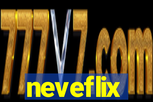 neveflix