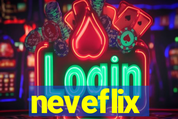 neveflix