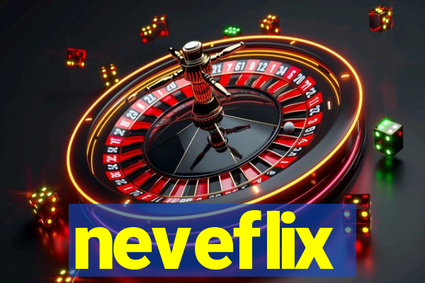 neveflix