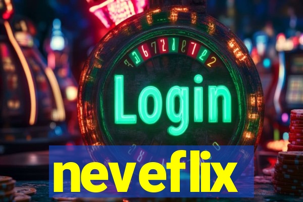 neveflix