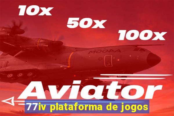 77iv plataforma de jogos