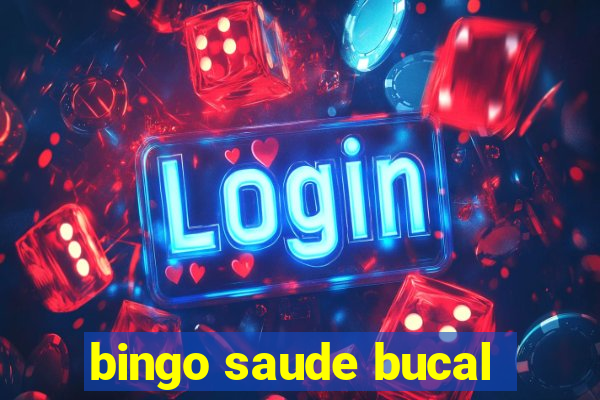 bingo saude bucal