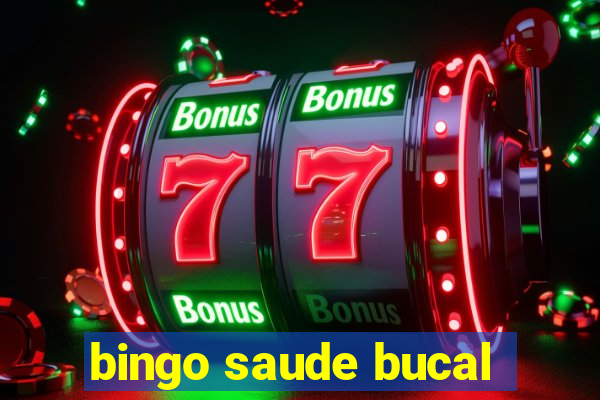 bingo saude bucal