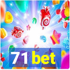 71 bet