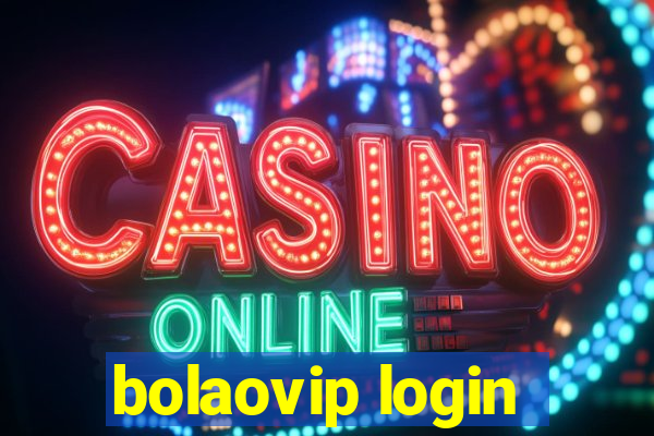 bolaovip login