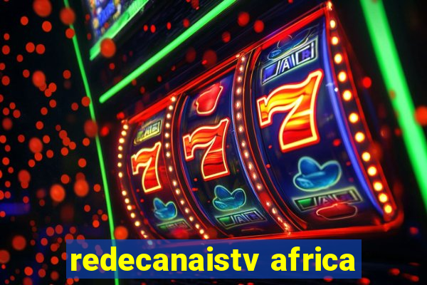 redecanaistv africa