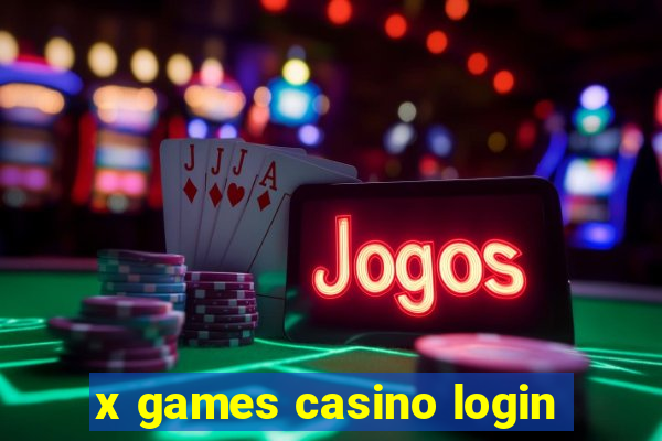 x games casino login