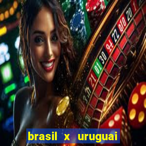 brasil x uruguai ao vivo multicanais