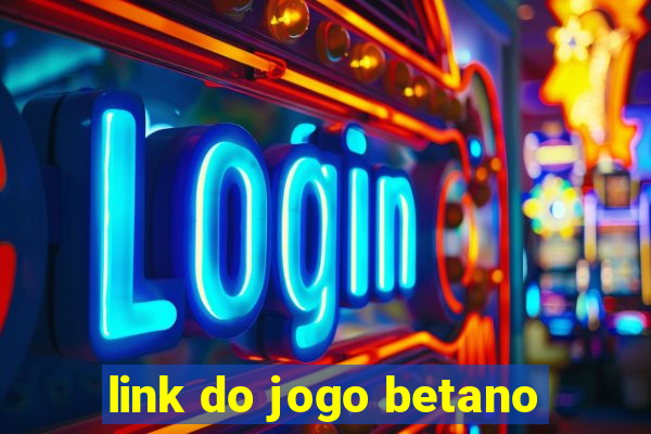 link do jogo betano