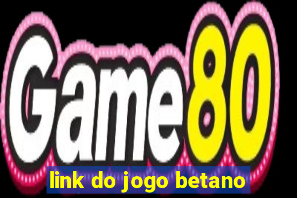 link do jogo betano