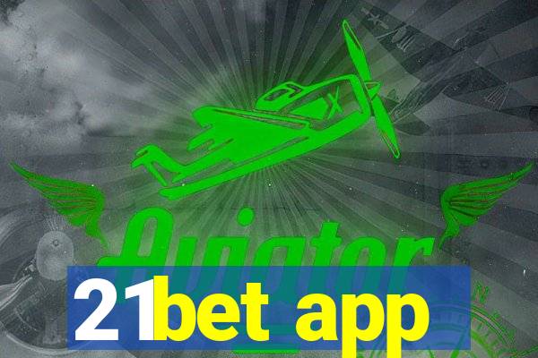 21bet app