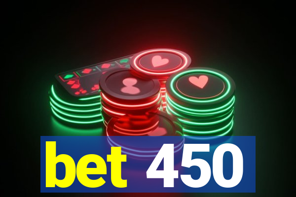 bet 450