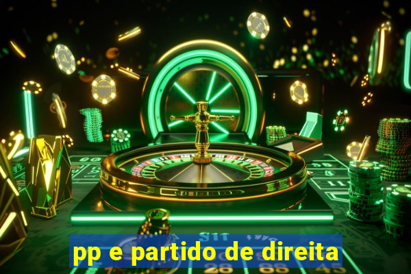 pp e partido de direita