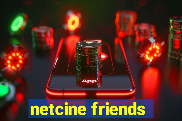 netcine friends