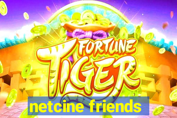 netcine friends