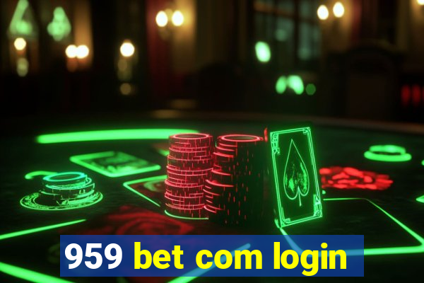 959 bet com login