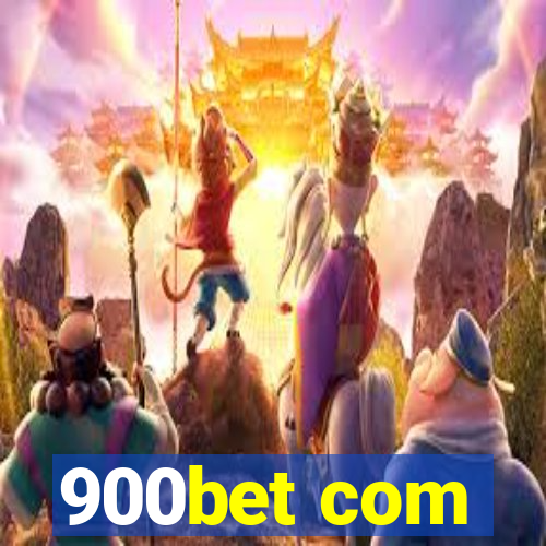 900bet com