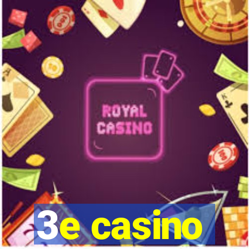 3e casino