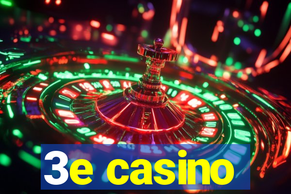 3e casino