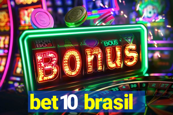 bet10 brasil