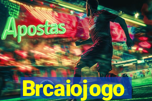 Brcaiojogo