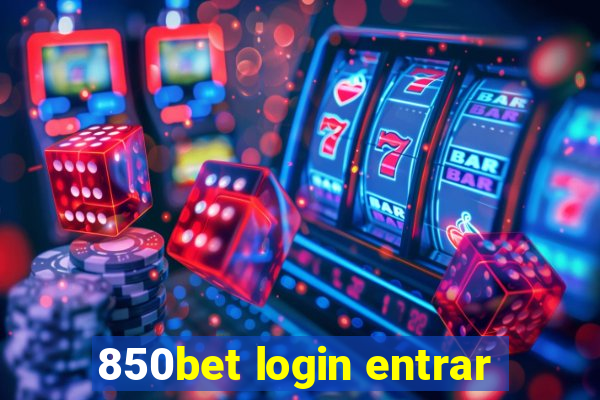 850bet login entrar