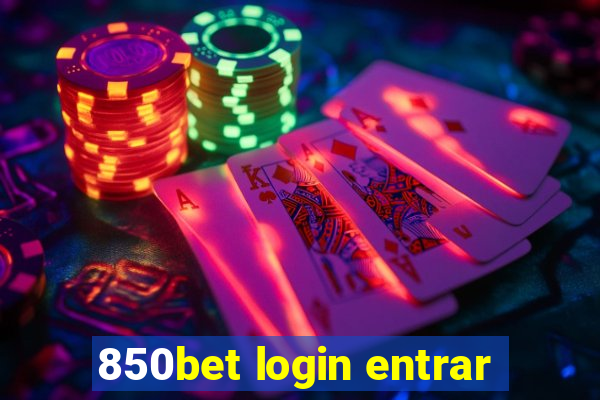 850bet login entrar