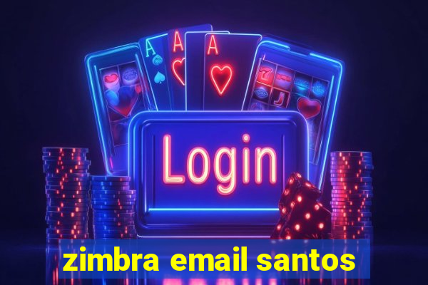 zimbra email santos