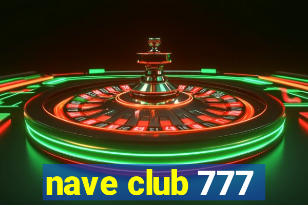 nave club 777