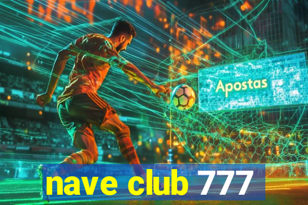 nave club 777