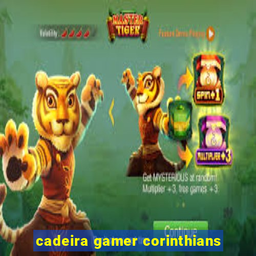 cadeira gamer corinthians