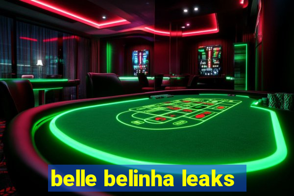 belle belinha leaks