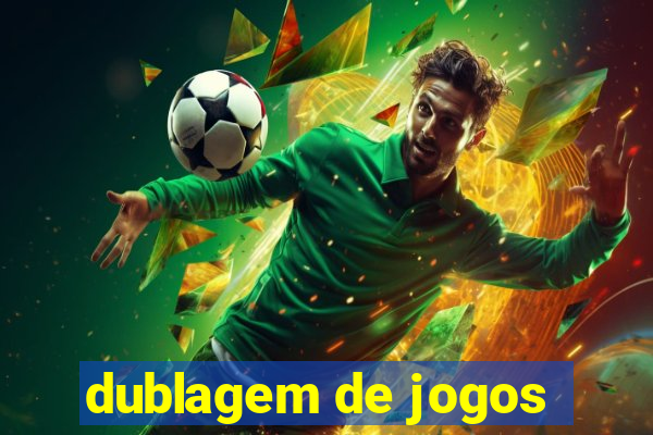 dublagem de jogos