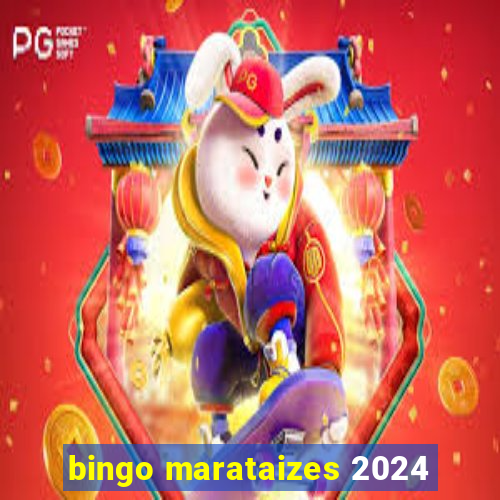 bingo marataizes 2024