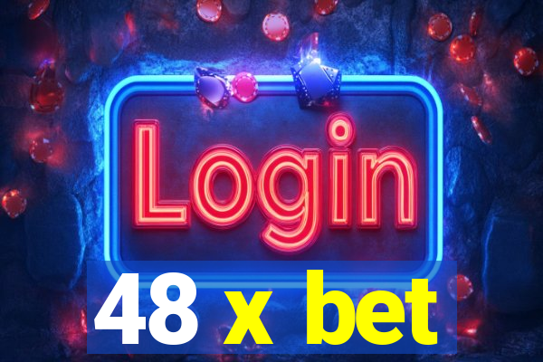 48 x bet