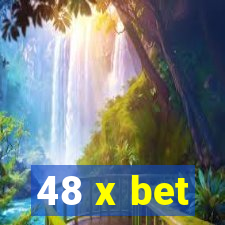 48 x bet