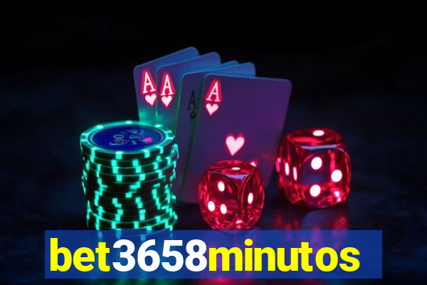 bet3658minutos