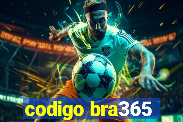 codigo bra365