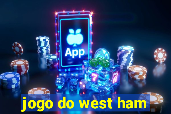 jogo do west ham