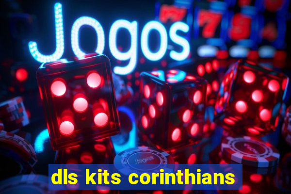 dls kits corinthians