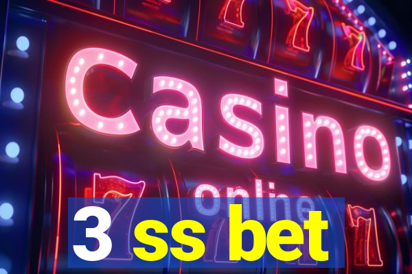 3 ss bet