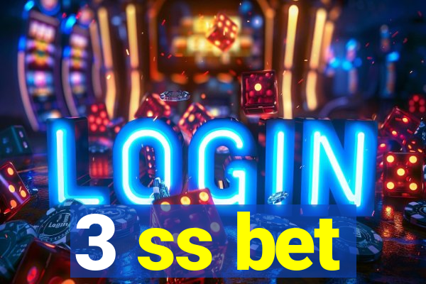 3 ss bet