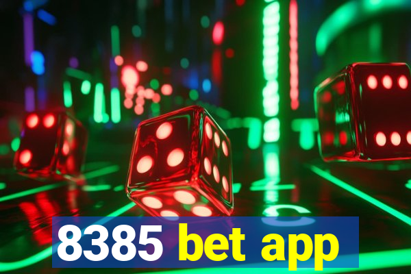 8385 bet app