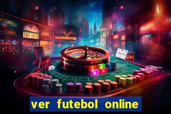 ver futebol online ao vivo