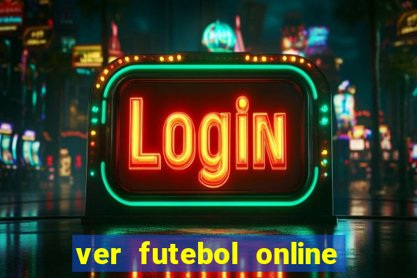 ver futebol online ao vivo