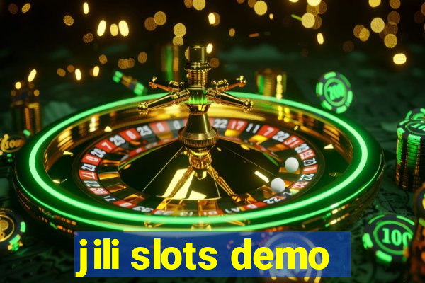 jili slots demo