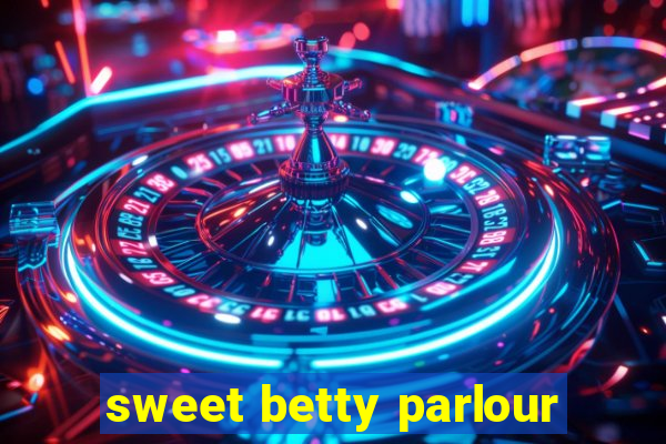 sweet betty parlour