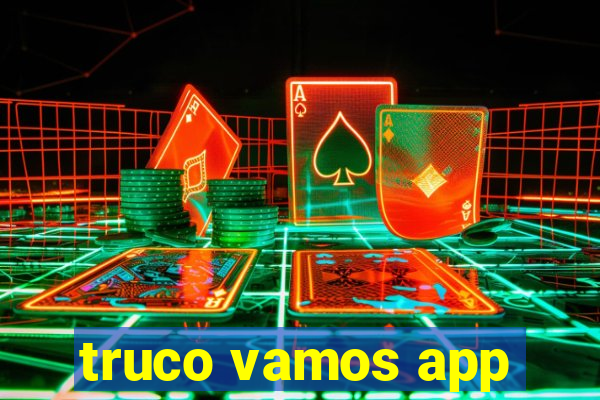 truco vamos app