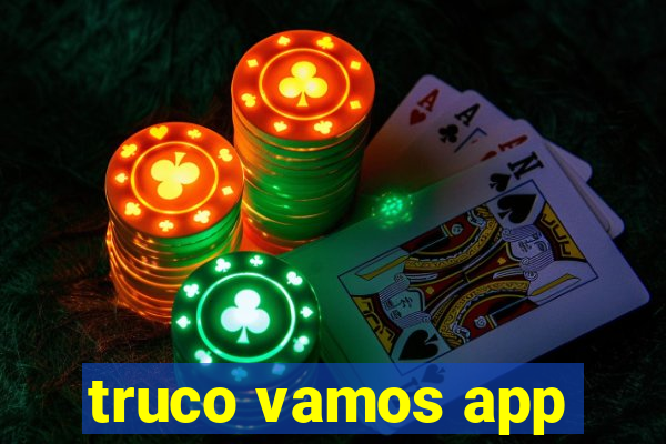 truco vamos app