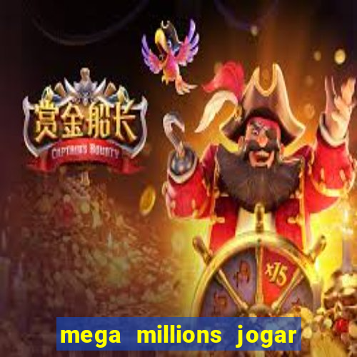 mega millions jogar do brasil